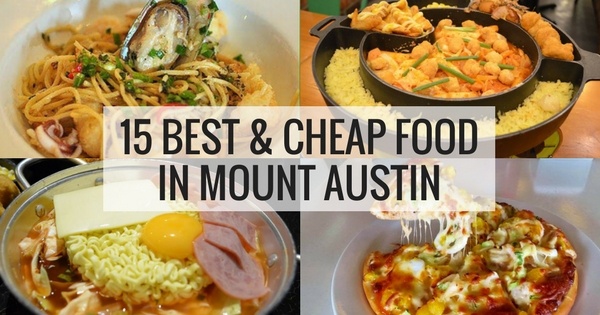 15 Best and Cheap Food in Mount Austin