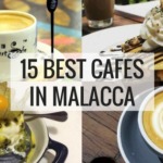 15 Best Cafes in Malacca